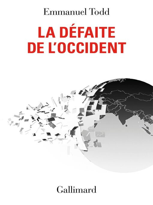 Title details for La Défaite de l'Occident by Emmanuel Todd - Available